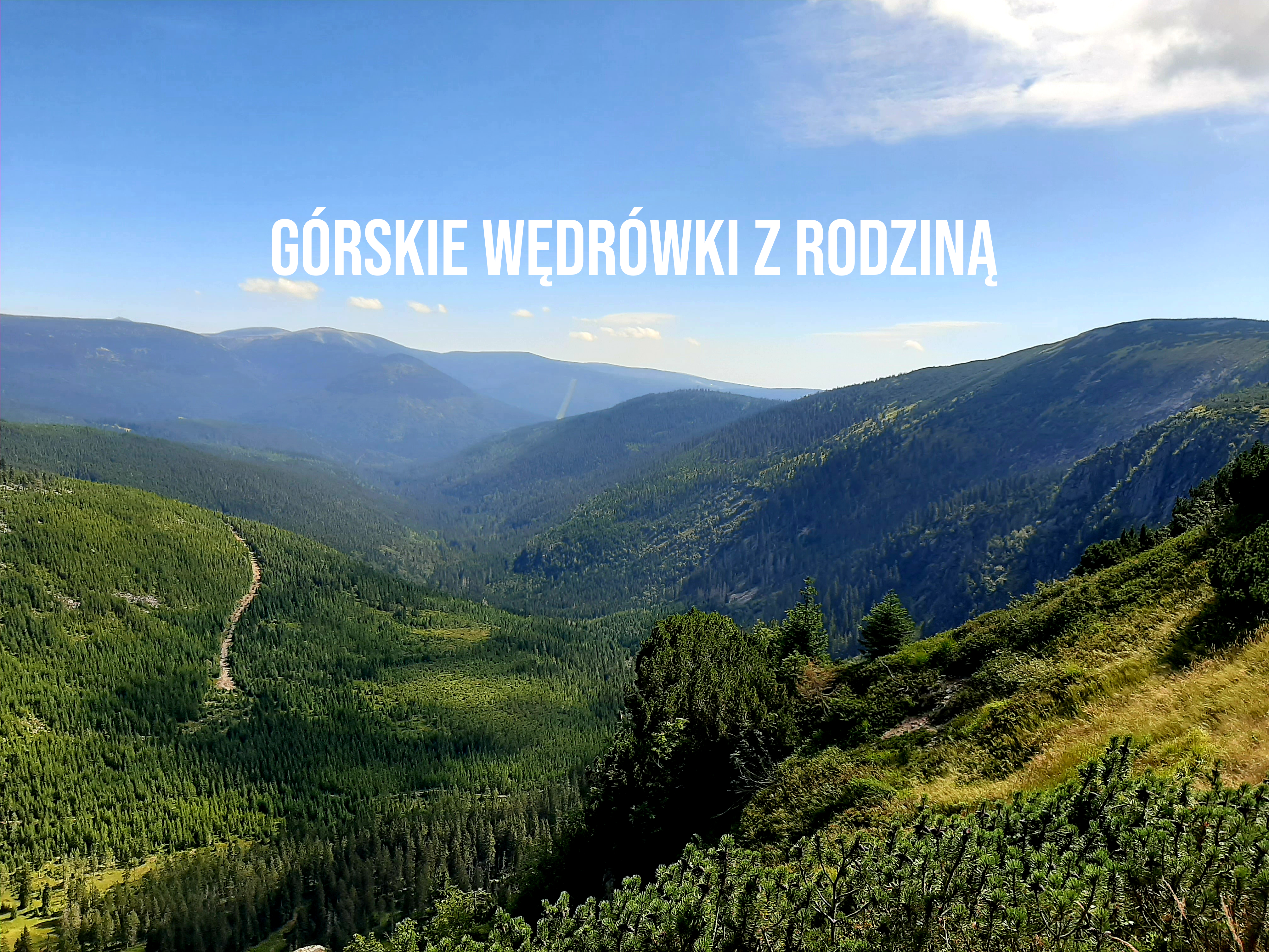 GÓRSKIE WĘDRÓKI Z RODZINĄ